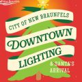 New Braunfels to Sparkle with Downtown Holiday Lighting and Santa’s Arrival on November 22