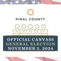 Pinal County Confirms Success of 2024 General Election with Over 74% Voter Turnout