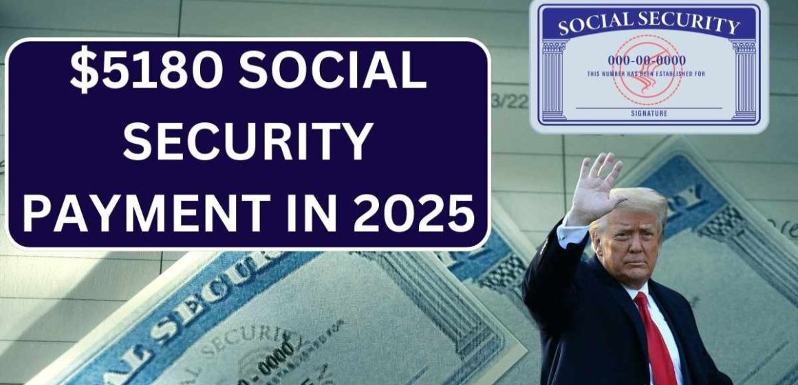 $5,180 Monthly Social Security Changes in 2025 Could Transform Your Benefits