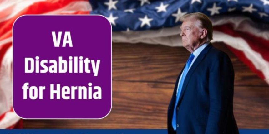 Can You Get VA Disability for a Hernia Understanding Eligibility, Ratings, and Benefits