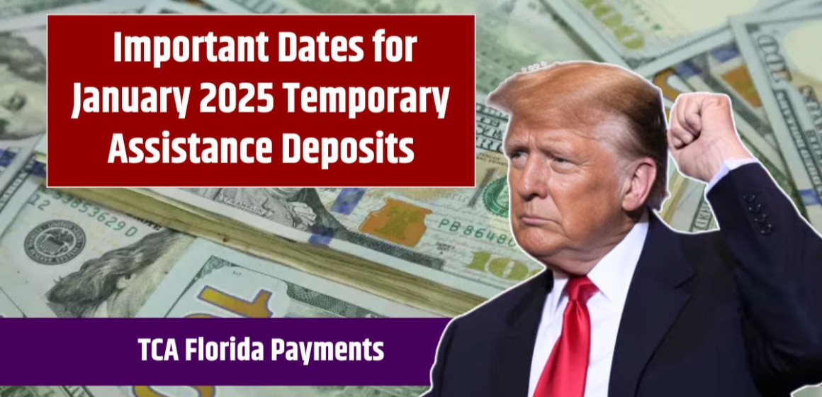 Florida January TCA Benefits: Key Deposit Dates for 2025