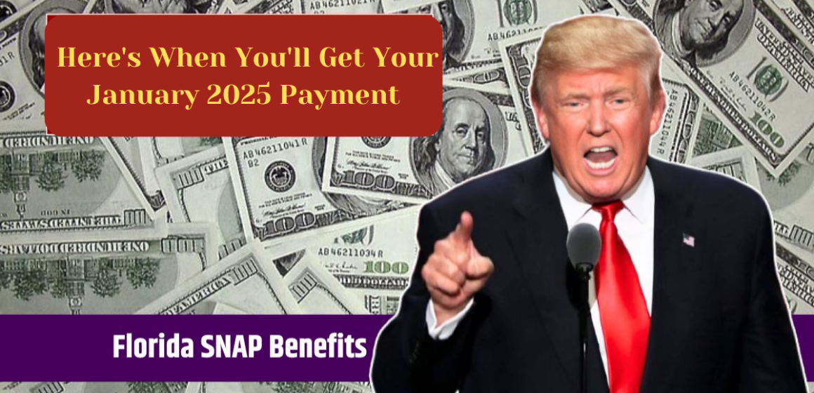 Florida SNAP Benefits: Here’s When You’ll Get Your January 2025 Payment