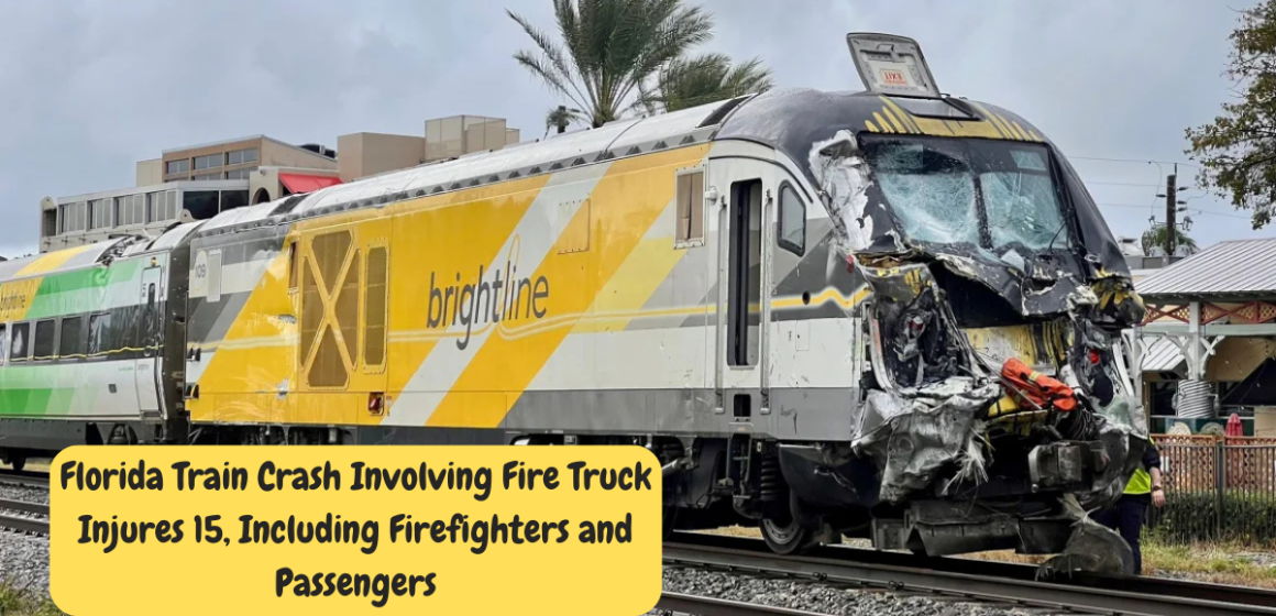 Florida Train Crash Involving Fire Truck Injures 15, Including Firefighters and Passengers