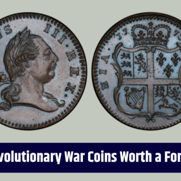 How Much Are Revolutionary War Coins Worth Today? The Numbers Will Shock You