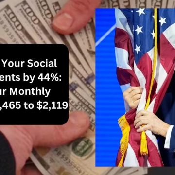 How to Boost Your Social Security Payments by 44% Increase Your Monthly Benefit From $1,465 to $2,119