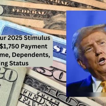 How to Get Your 2025 Stimulus Check Up to $1,750 Payment Based on Income, Dependents, and Filing Status