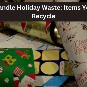 How to Handle Holiday Waste: Items You Should Recycle