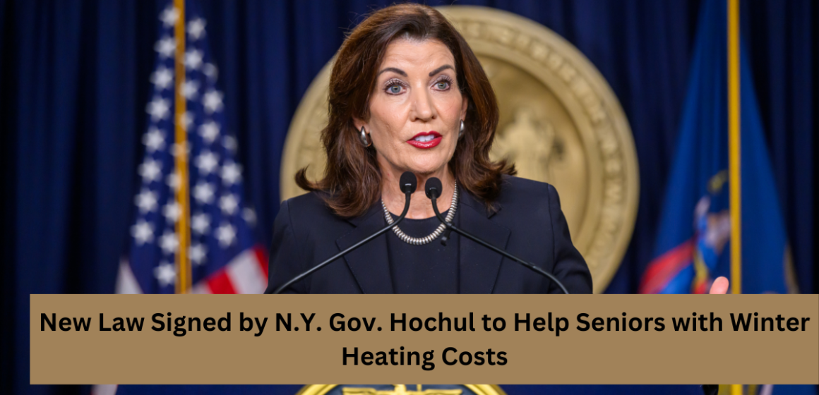 New Law Signed by N.Y. Gov. Hochul to Help Seniors with Winter Heating Costs