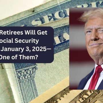 Only These Retirees Will Get $1,800 Social Security Payments on January 3, 2025—are You One of Them