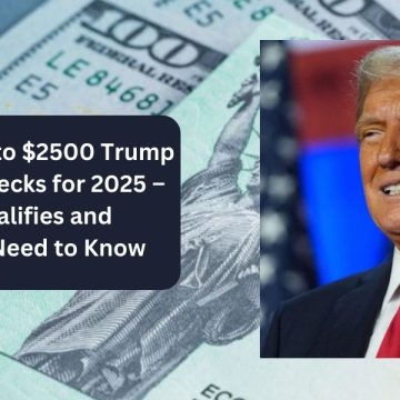 Proposed Upto $2500 Trump Stimulus Checks for 2025 – Who Qualifies and What You Need to Know