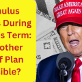 Stimulus Checks During Trump’s Term: Is Another Relief Plan Possible?