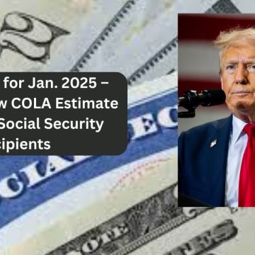 2.57% Raise for Jan. 2025 – What the New COLA Estimate Means for Social Security Recipients