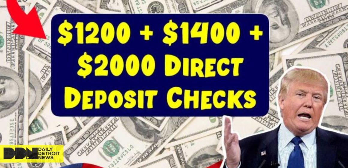 Are You Eligible for the $1200, $1400, and $2000 Direct Deposit Checks in 2025 Here’s Everything You Need to Know