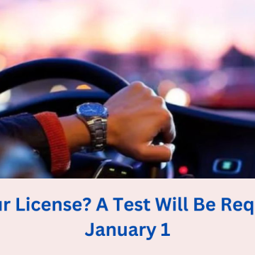 Renewing Your License? A Test Will Be Required Starting January 1