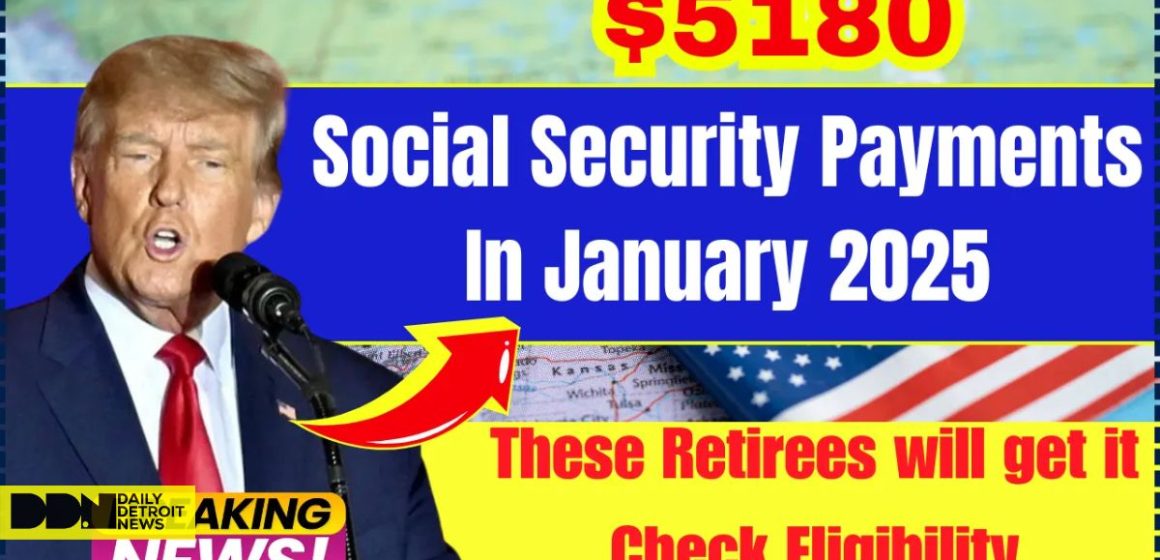 Social Security Alert Retirees in Group 4 Could Receive Up to $5,180 on January 22, 2025