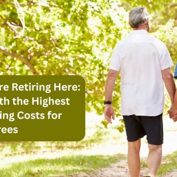 Think Twice Before Retiring Here the 5 States With the Highest Taxes and Living Costs for Retirees