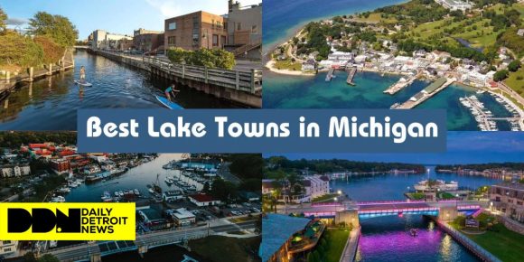 Top 10 Must-see Lake Towns in Michigan for Nature Lovers and Adventure Seekers