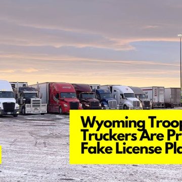 Wyoming Troopers Say Truckers Are Printing Off Fake License Plates