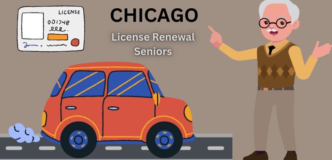 Driver’s License Renewals in Chicago Latest Requirements and Rules for Senior Drivers