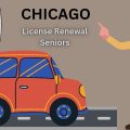 Driver’s License Renewals in Chicago Latest Requirements and Rules for Senior Drivers