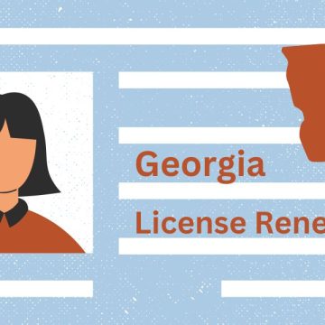 Driver’s License Renewals in Georgia Latest Requirements and Rules for Drivers