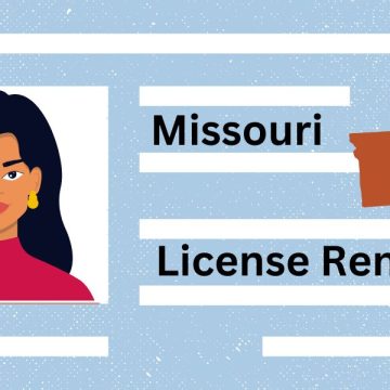 Driver’s License Renewals in Missouri Latest Requirements and Rules for Drivers