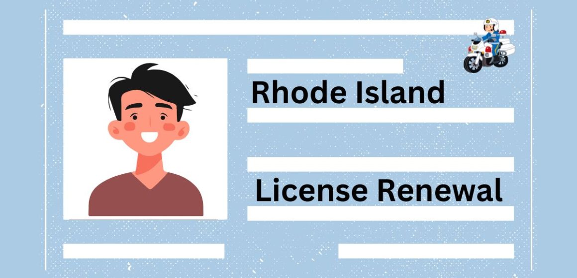 Driver’s License Renewals in Rhode Island Latest Requirements and Rules for Drivers