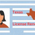 Driver’s License Renewals in Texas Latest Requirements and Rules for Drivers