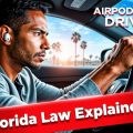 Driving with AirPods in Florida— Is It Illegal to Drive Your Vehicle with Airpods