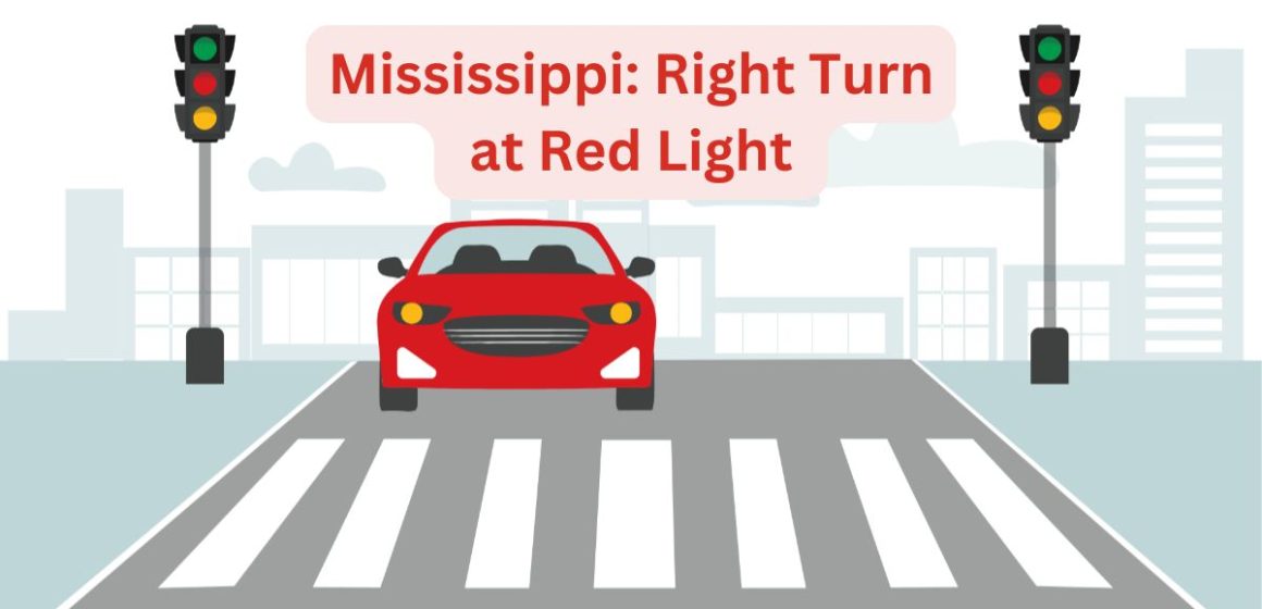 Mississippi's New Rule on Right Turns at Red Lights Everything Drivers Need to Know