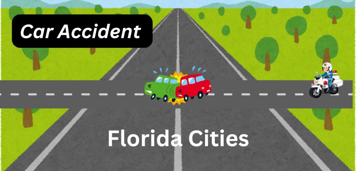 5 Florida Cities Where Car Accidents Are Most Common; So Drive Carefully