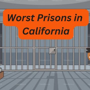 California's Most Notorious Prisons 5 Facilities with Grim Reputations