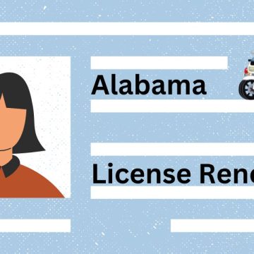 Driver’s License Renewals in Alabama Latest Requirements and Rules for Drivers