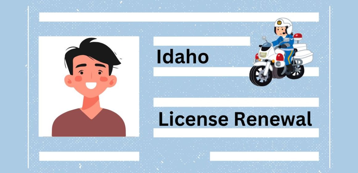 Driver’s License Renewals in Idaho Latest Requirements and Rules for Drivers