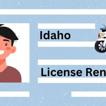 Driver’s License Renewals in Idaho Latest Requirements and Rules for Drivers