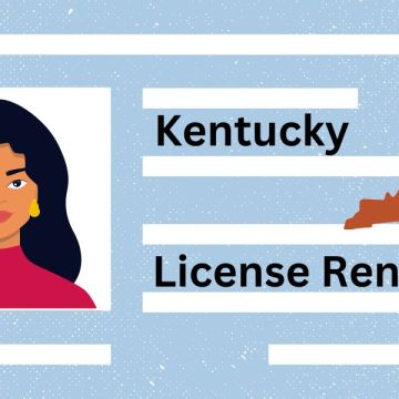 Driver’s License Renewals in Kentucky Latest Requirements and Rules for Drivers