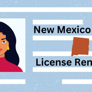 Driver’s License Renewals in New Mexico Latest Requirements and Rules for Drivers