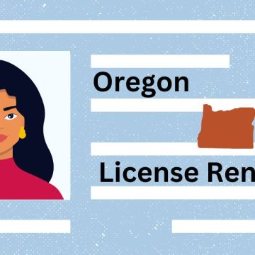 Driver’s License Renewals in Oregon Latest Requirements and Rules for Drivers