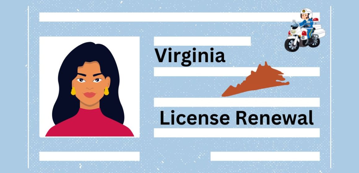 Driver’s License Renewals in Virginia Latest Requirements and Rules for Drivers