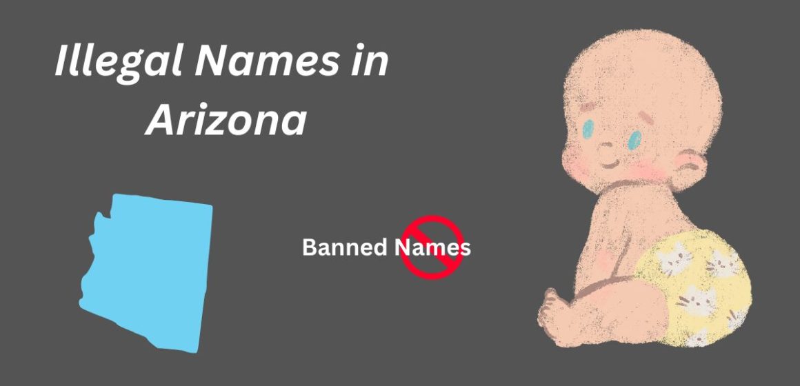 Illegal Names 8 Names You Can’t Give Your Baby in Arizona