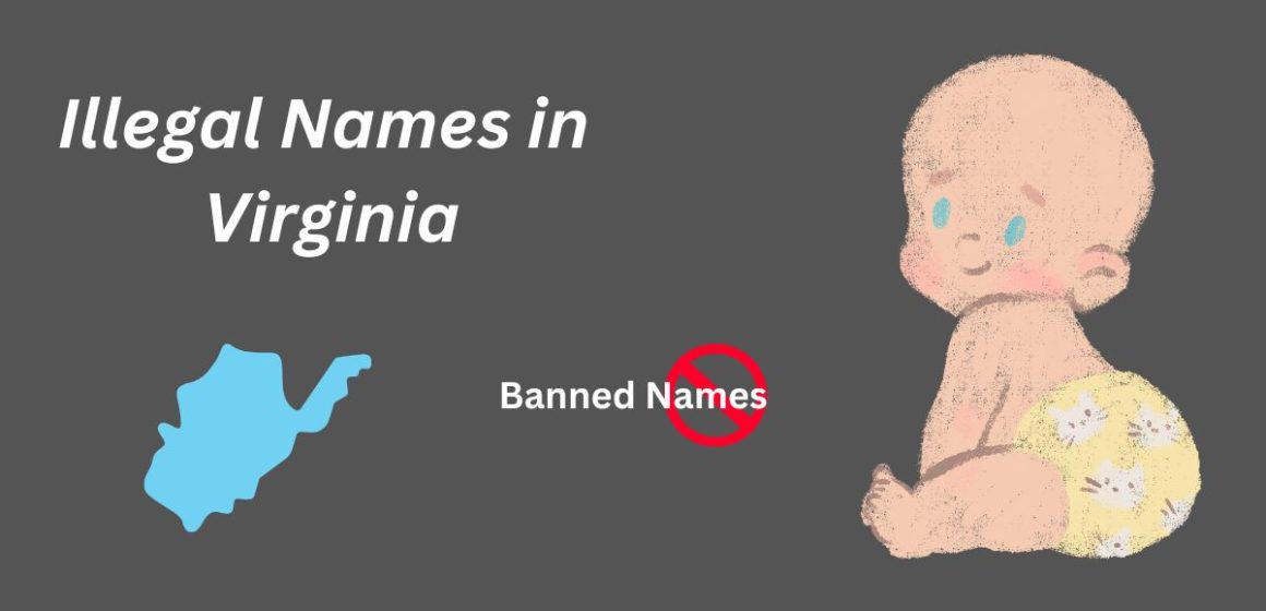 Illegal Names 8 Names You Can’t Give Your Baby in Virginia