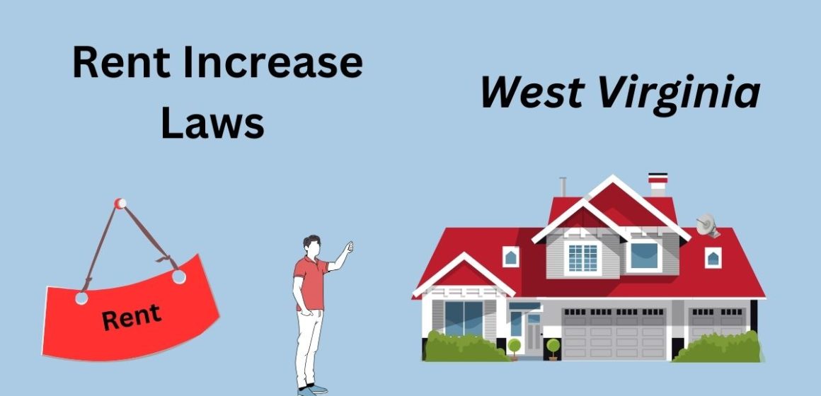 Rent Increase Laws in West Virginia What Landlords Can Do and What Renters Can Do