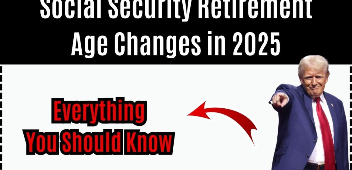 Social Security Alert: Full Retirement Age Is Changing—Here’s What It Means for You