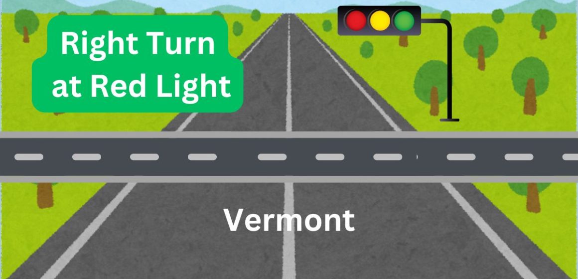 Vermont's New Rule on Right Turns at Red Lights Everything Drivers Need to Know